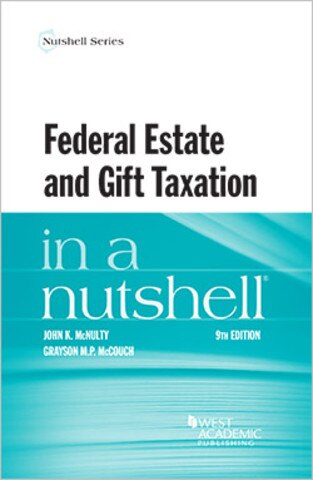 McNulty Federal Estate and Gift taxation nutshell